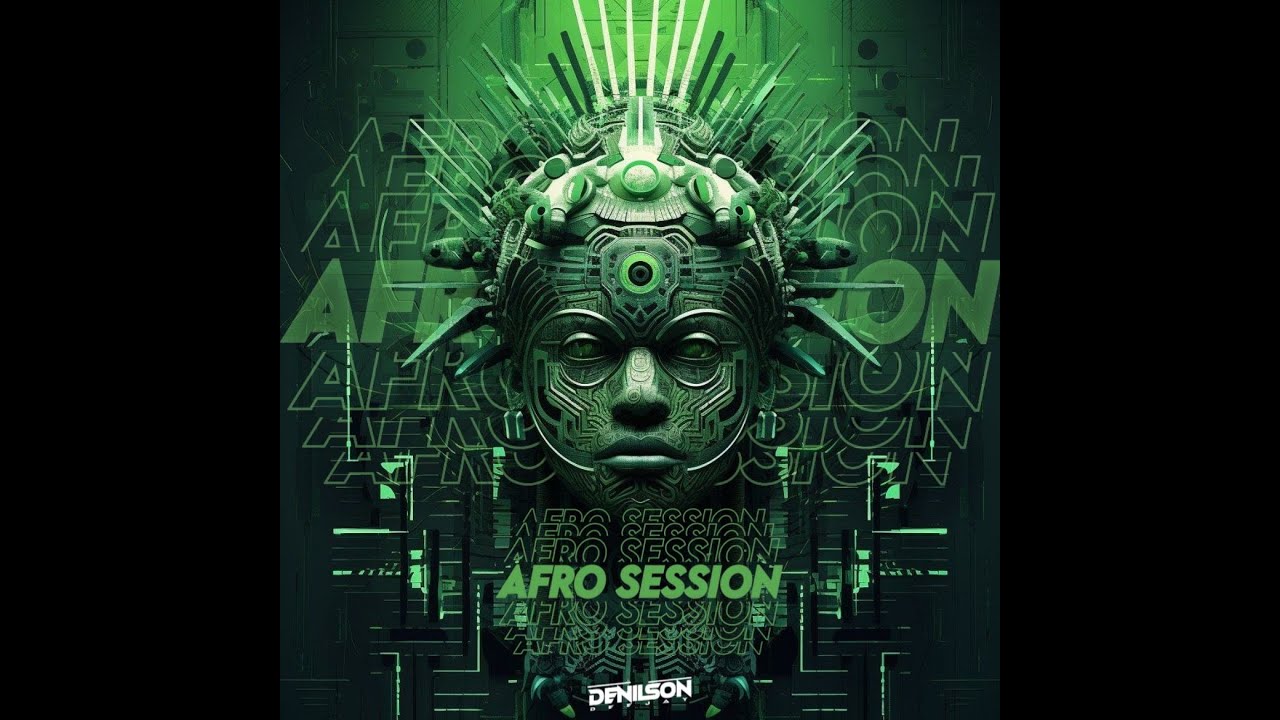 AFRO SESSION - DJ SET BY DENILSON DJ