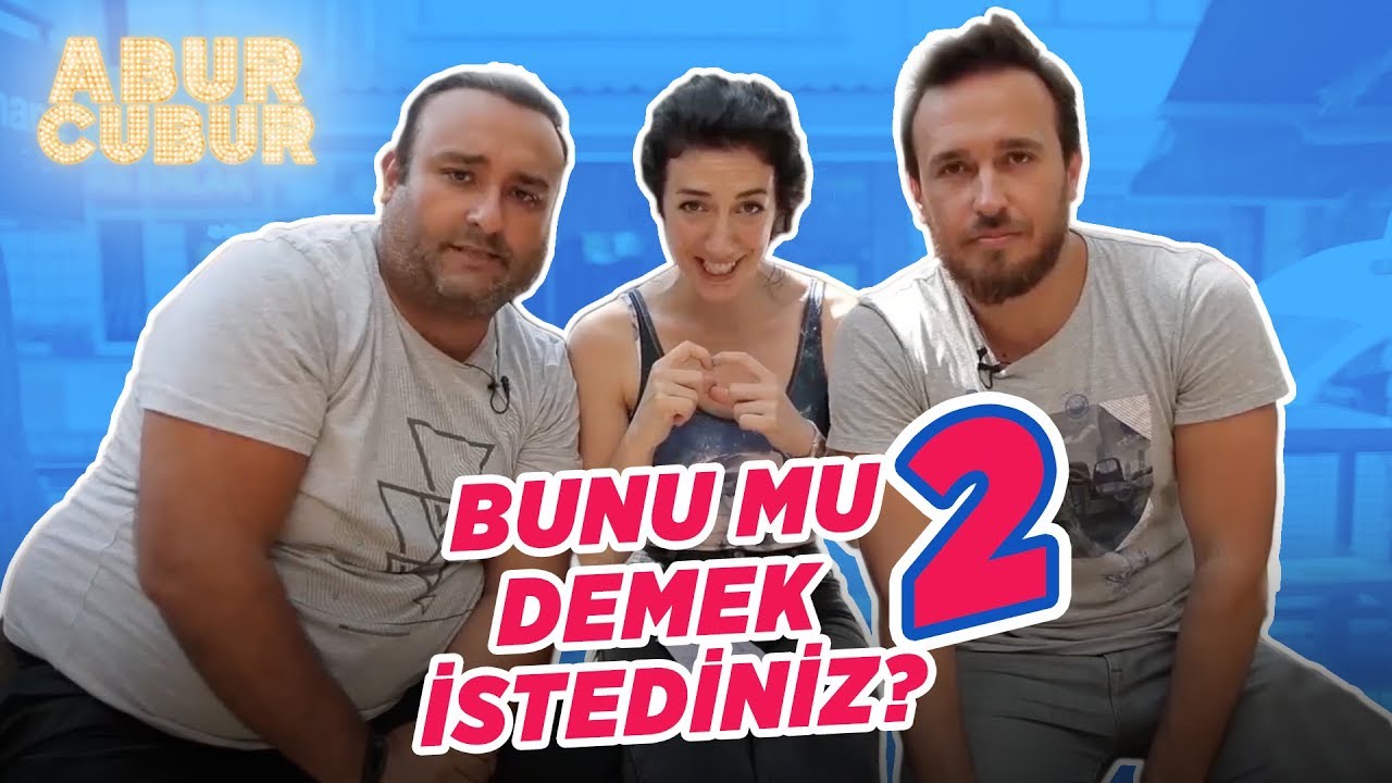 AburCubur TV | Bunu Mu Demek İstediniz? - 2