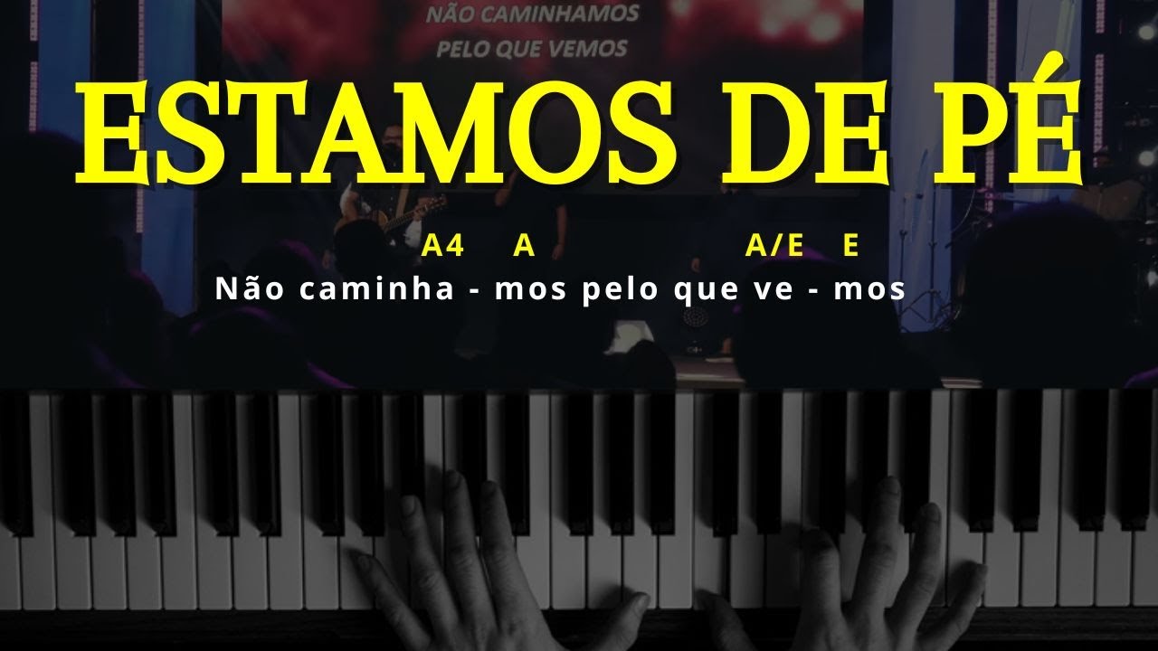 Estamos de pé - Marcus Salles - Aula de Teclado