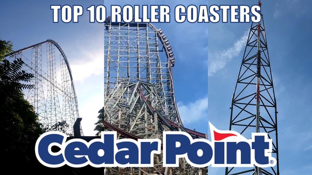 Top 10 Roller Coasters at Cedar Point | RANKED