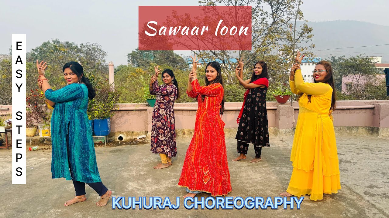 SAWAAR LOON || KUHURAJ CHOREOGRAPHY || EASY STEPS || SANGEET || MEHENDI