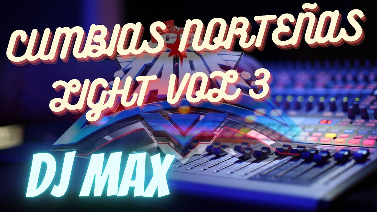 CUMBIAS NORTEÑAS LIGHT VOL 3