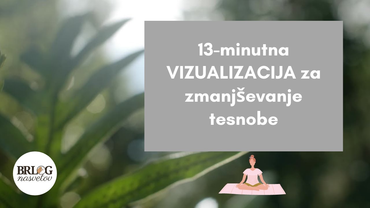 Vizualizacija za zmanjševanje tesnobe: poišči kraj, kjer si srečen