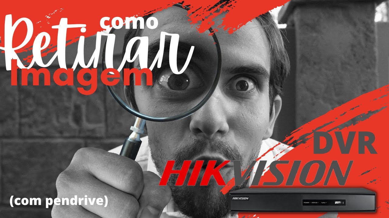 Como retirar imagens do DVR HikVision  - (com pendrive)