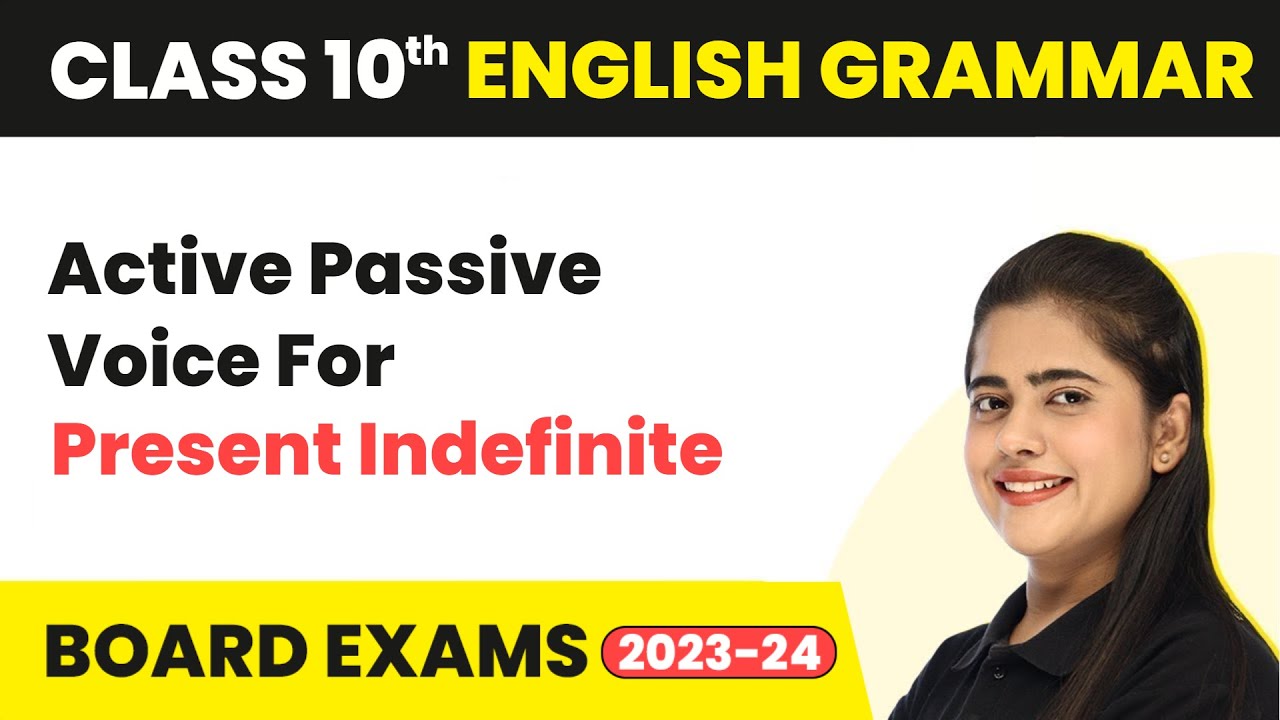 Active-Passive Voice Present Indefinite Tense Active-Passive Voice Class 10 English Grammar 2022-23