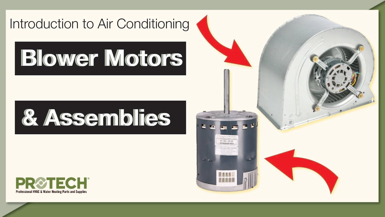 Introduction to Air Conditioning: Blower Motors and Assemblies