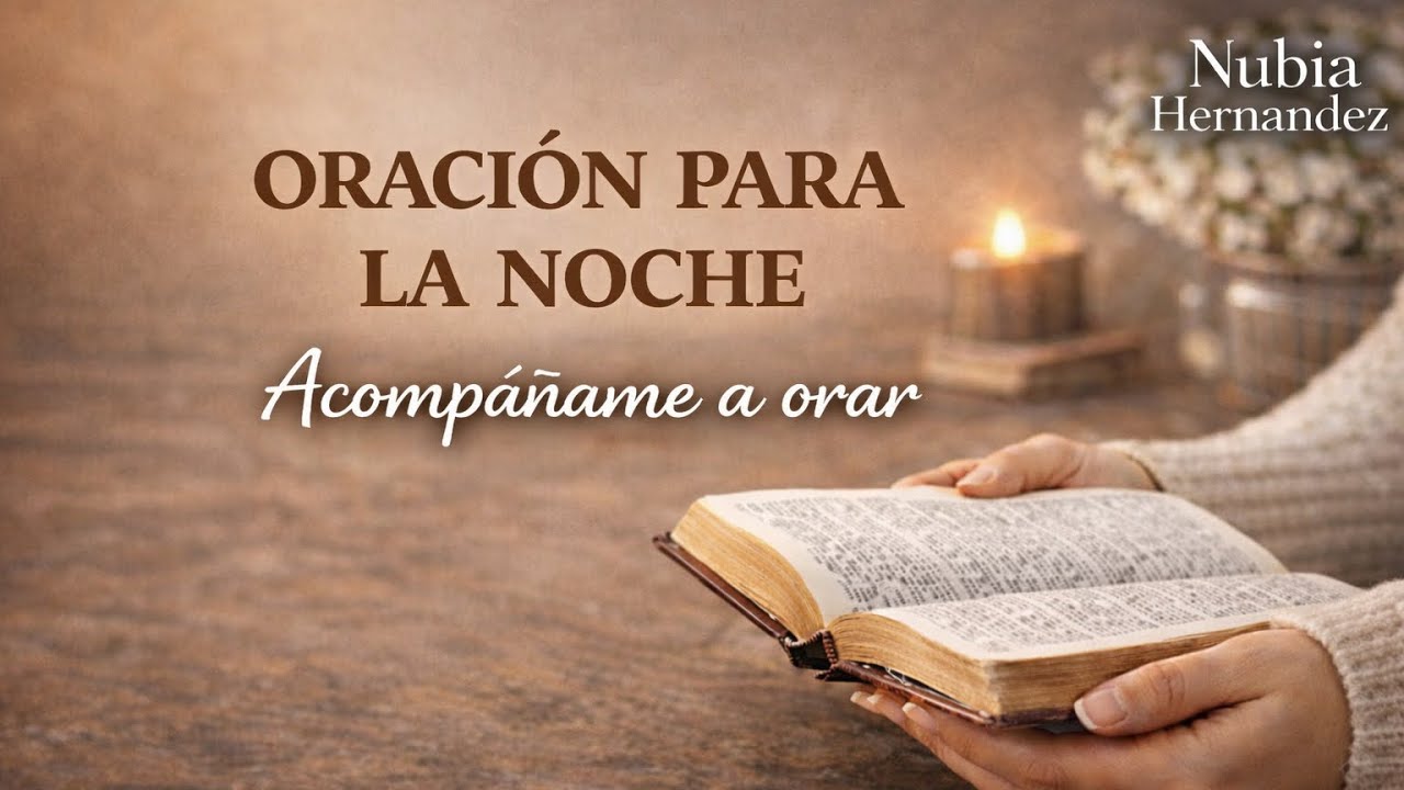ACOMPÁÑAME A ORAR ESTA NOCHE | GUSTAVO BROCHERO | NUBIA HERNÁNDEZ 