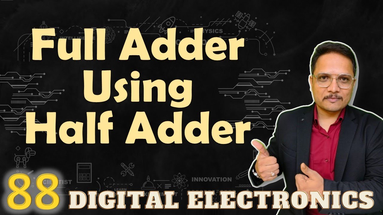 Designing a Full Adder Using Half Adders: Circuit and Implementation