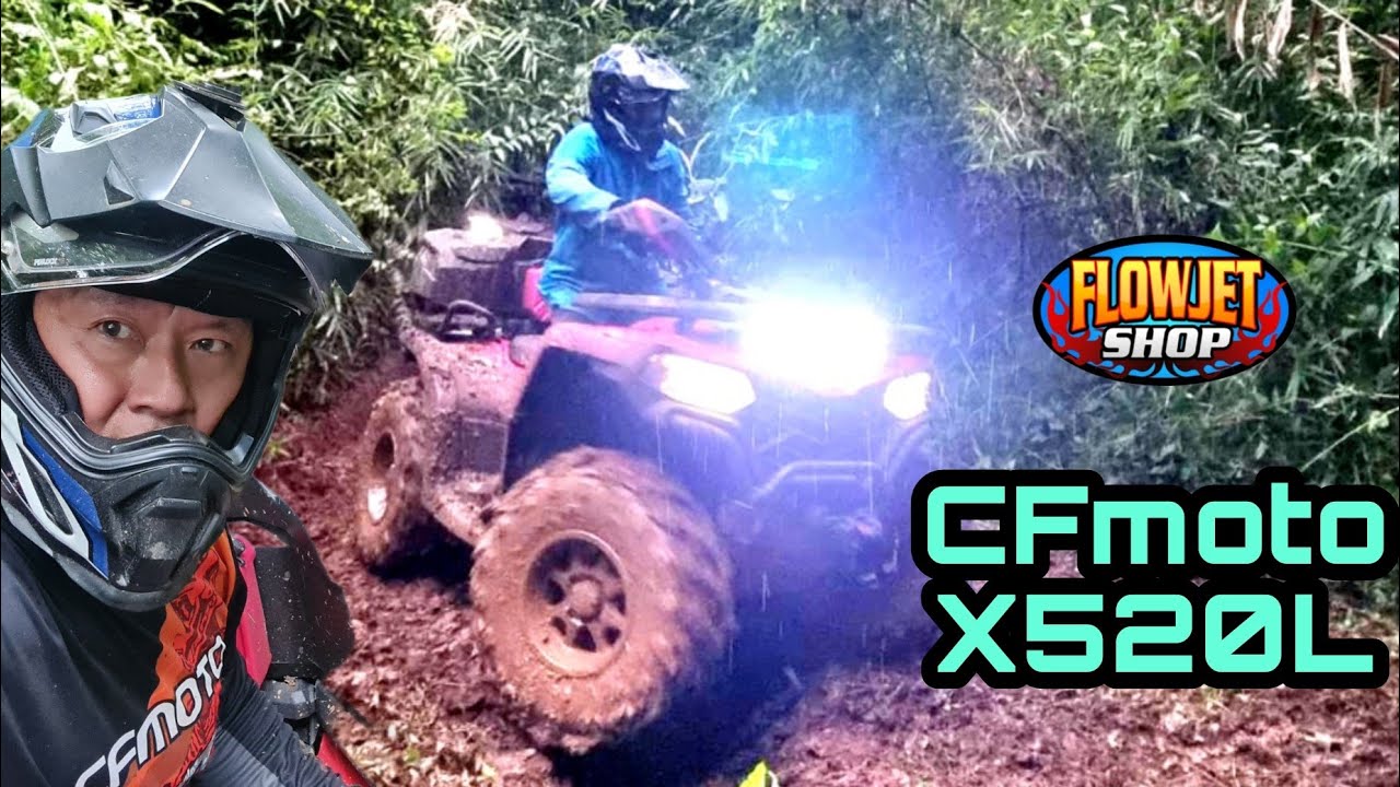 CFmoto X520L ตะลุยทางโคลน