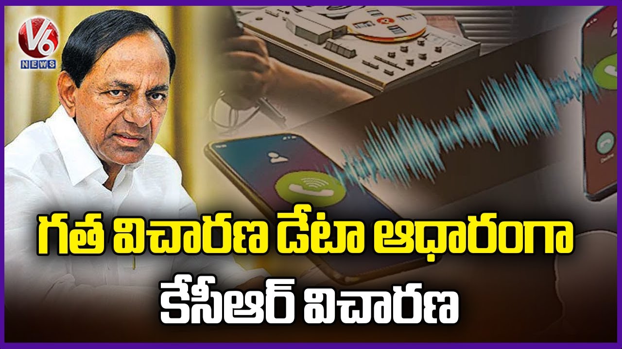 KCR Phone Tapping Case Inquiry : SIT Questions KCR For Four Long Hours | V6 News
