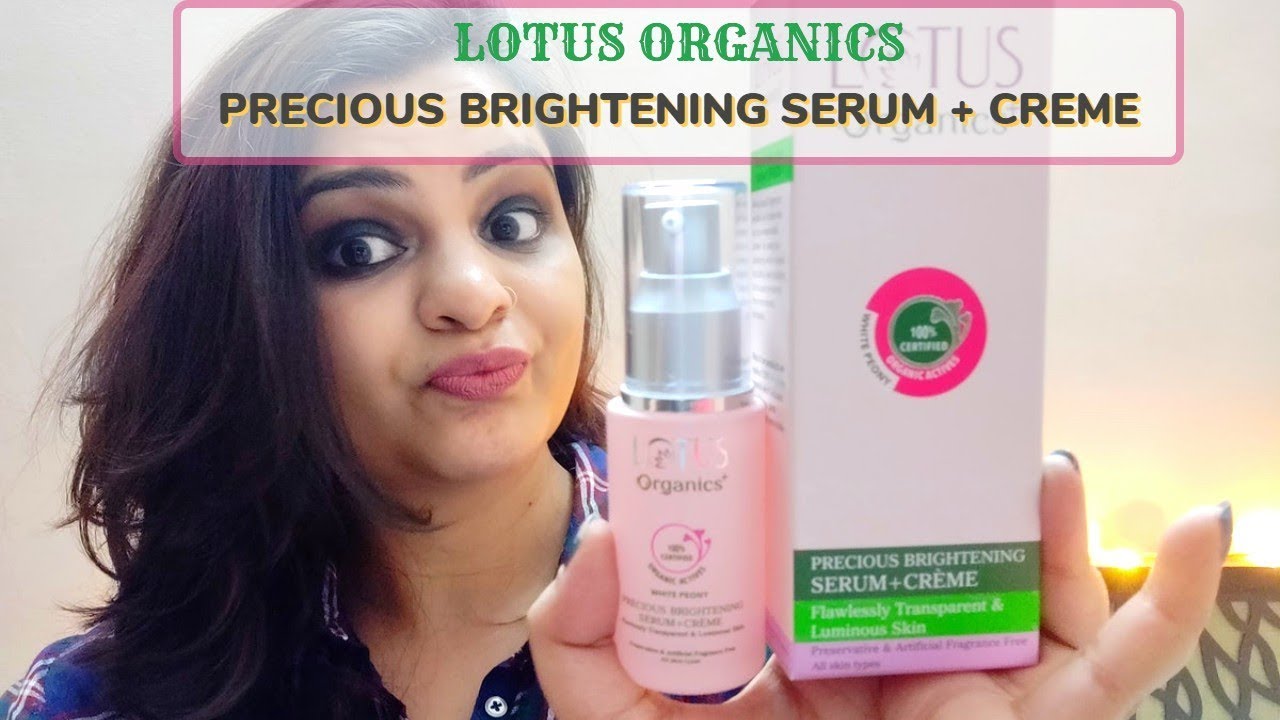 NEW ** LOTUS ORGANICS PRECIOUS BRIGHTENING SERUM + CREME || USED FOR 1 WEEK || REVIEW