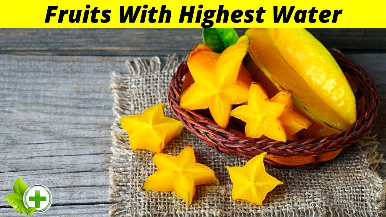 Top 10 Fruits With Highest Water Content