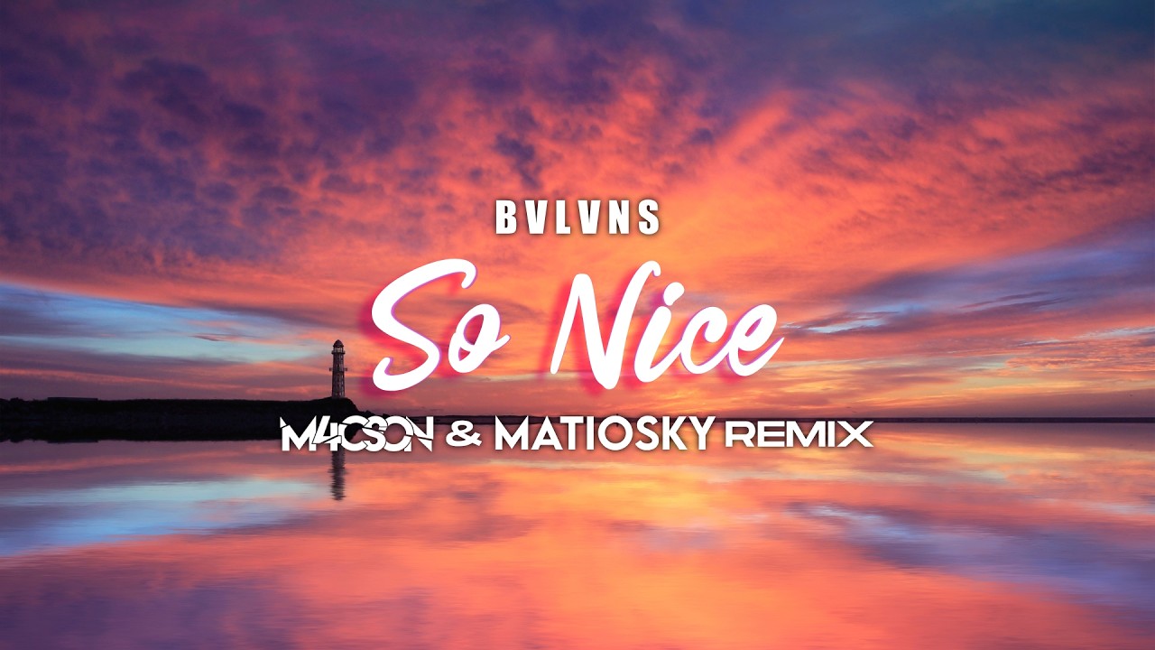 BVLVNS - So Nice ( M4CSON & MATIOSKY REMIX ) POMPA JAK W 2020!
