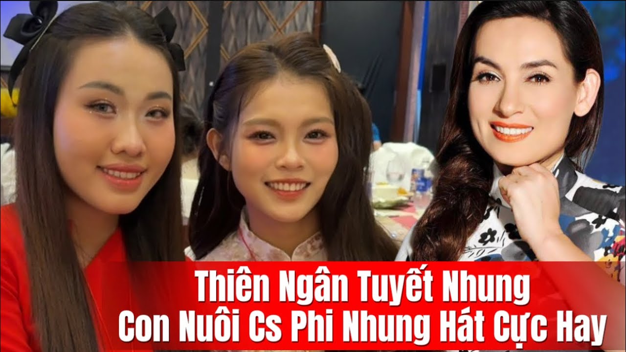 Cs Thiên Ngân Tuyết Nhung Con Nuôi Cs Phi Nhung Song Ca Cực Hay Đêm Hội Ngộ Danh Ca Sơn Tuyền 
