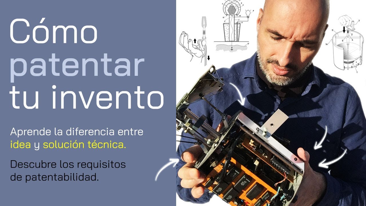 Cómo patentar tu invento
