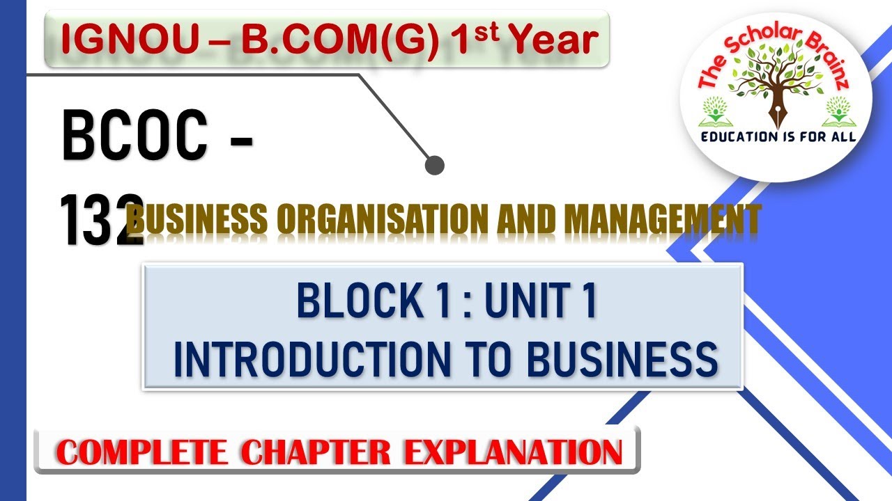 IGNOU BCOMG 1st year BCOC 132 Business organisation and management Unit 1 Introduction to Business