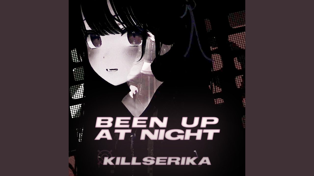 Been Up At Night