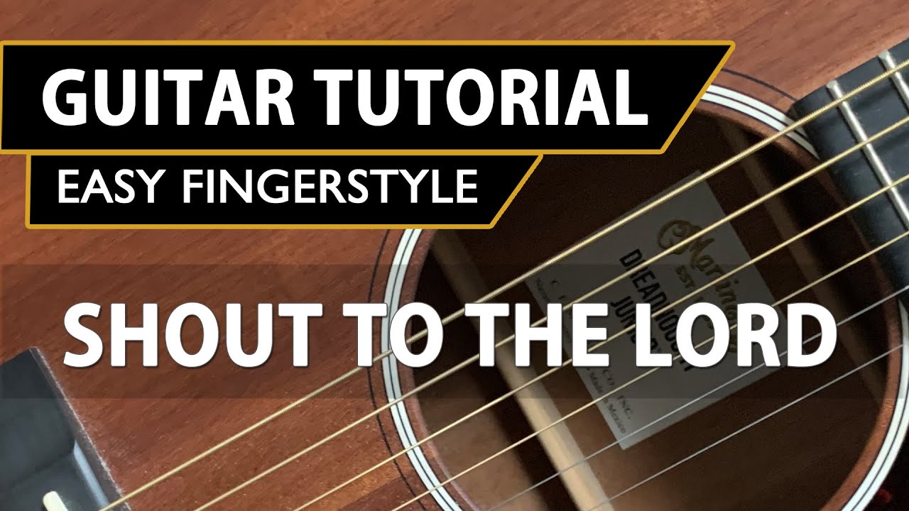 Shout To The Lord | Darlene Zschech | Easy Fingerstyle Guitar Worship Tutorial