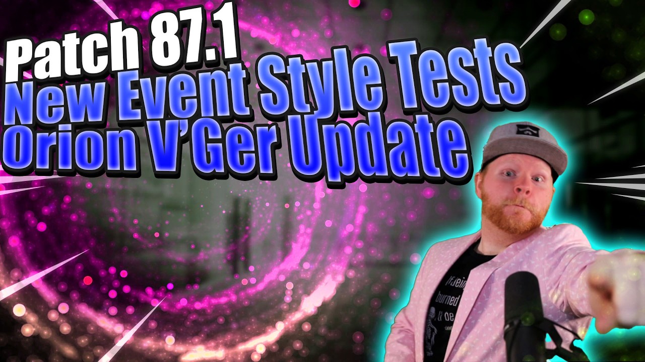 Patch 87.1 | New event style being tested? Orion V'Ger difficulty lowered | Star Trek Fleet Command