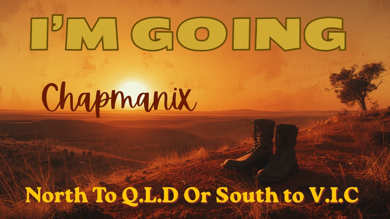 🎸 Either Way, I&rsquo;m Gone - Australian Adventure Song by  💥Chapmanix💥