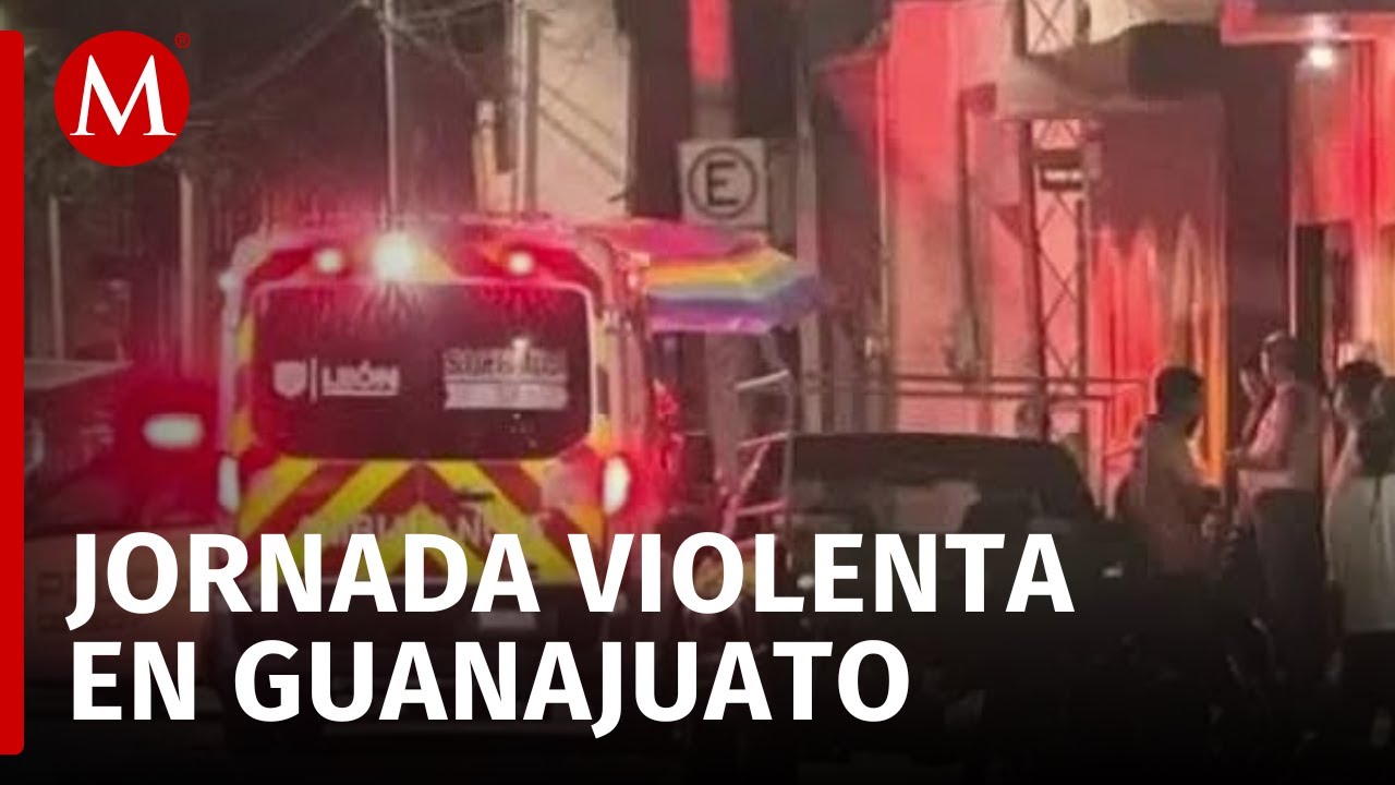 Ataques a balazos en Guanajuato dejan tres muertos y seis heridos