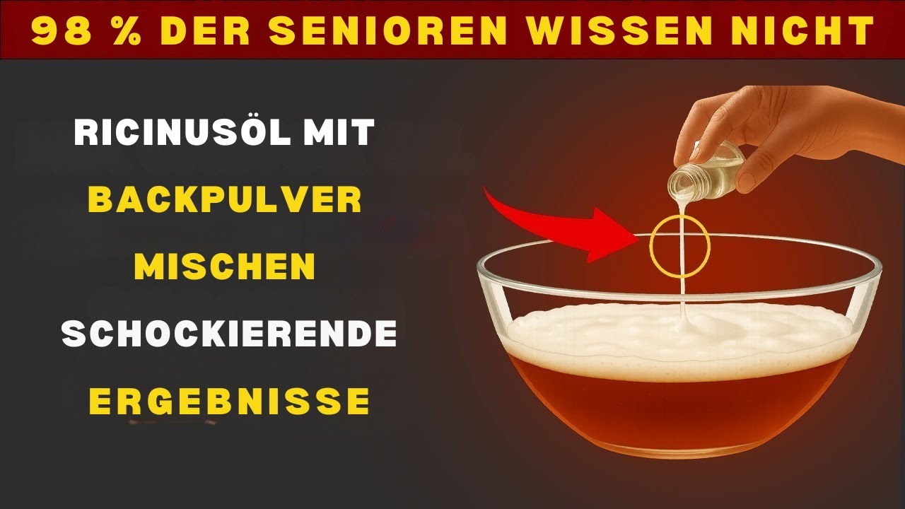 Mische Rizinus&ouml;l mit Backnatron: Das VER&Auml;NDERT alles! | Gesundheitstipps f&uuml;r Senioren