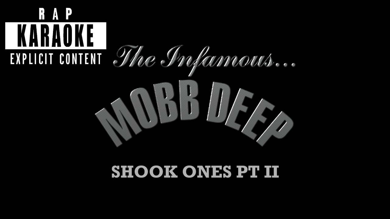 Mobb Deep - Shook Ones (Part II) [Rap Karaoke]