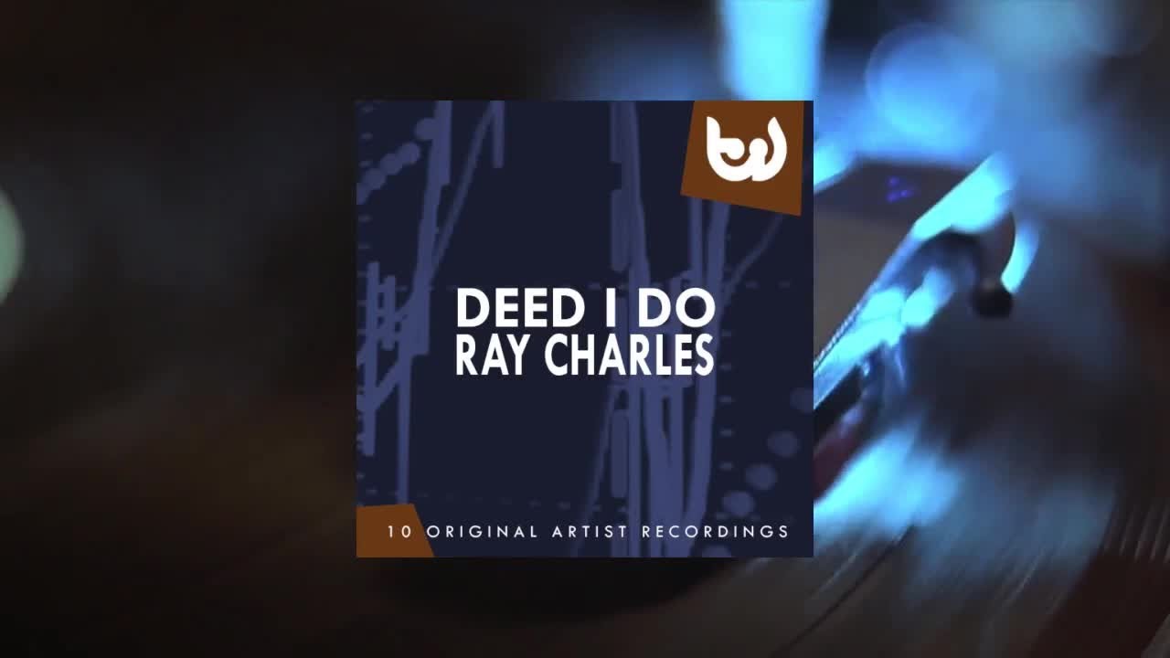 Ray Charles - Deed I Do (Full Album)