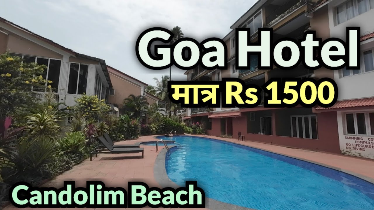 Goa hotel in candolim beach | Goa room rent per day | Goa hotel price list perday | Goa Resort cost
