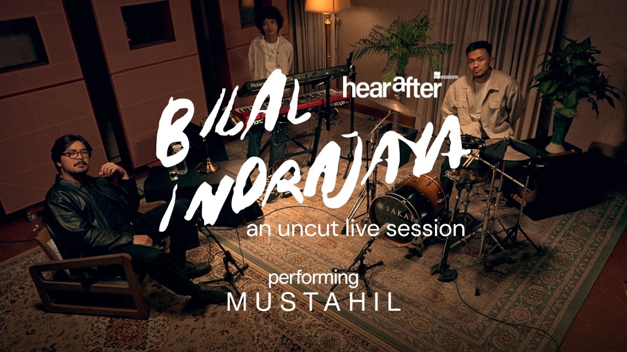 Bilal Indrajaya - Mustahil (hearafter session Shoemaker Studios)