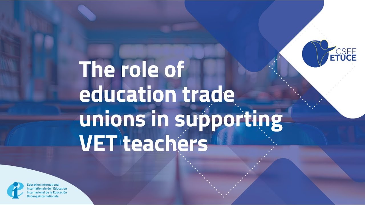 Strengthening the Role of Trade Unions in Supporting VET Teachers: An ETUCE Strategic Discussion