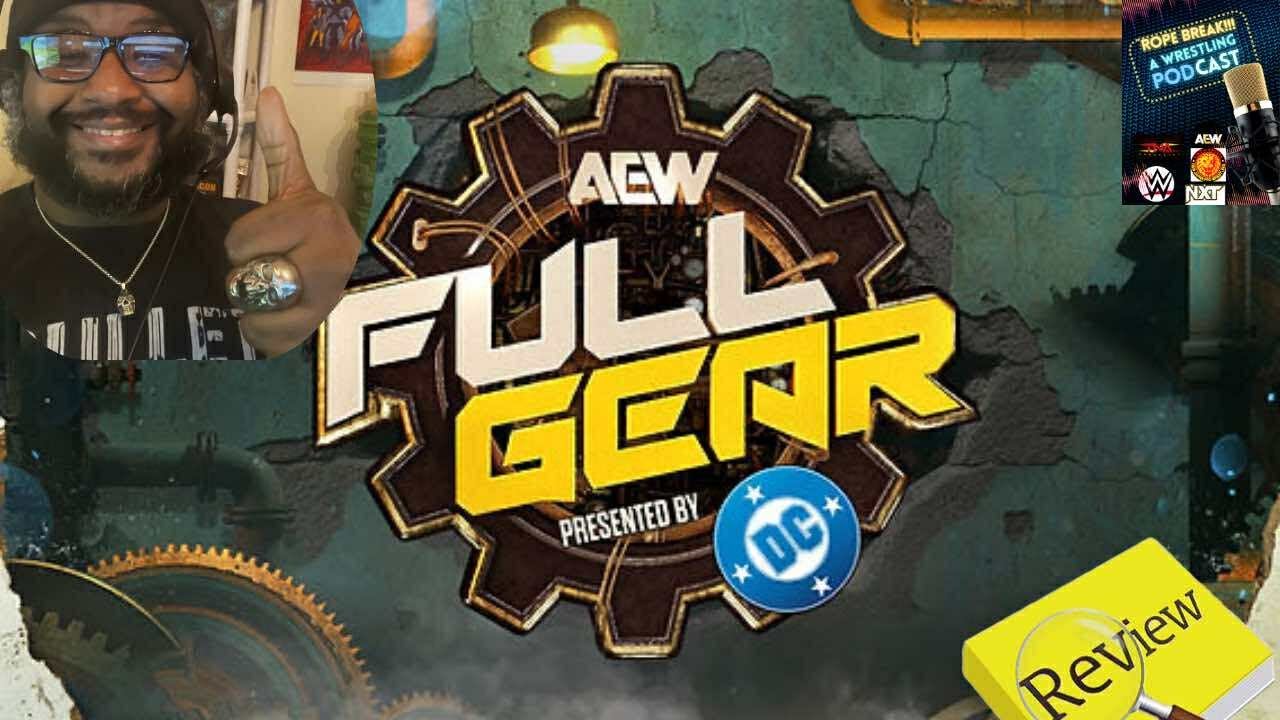 AEW Full Gear 2025 review! By Elderly & Pissed