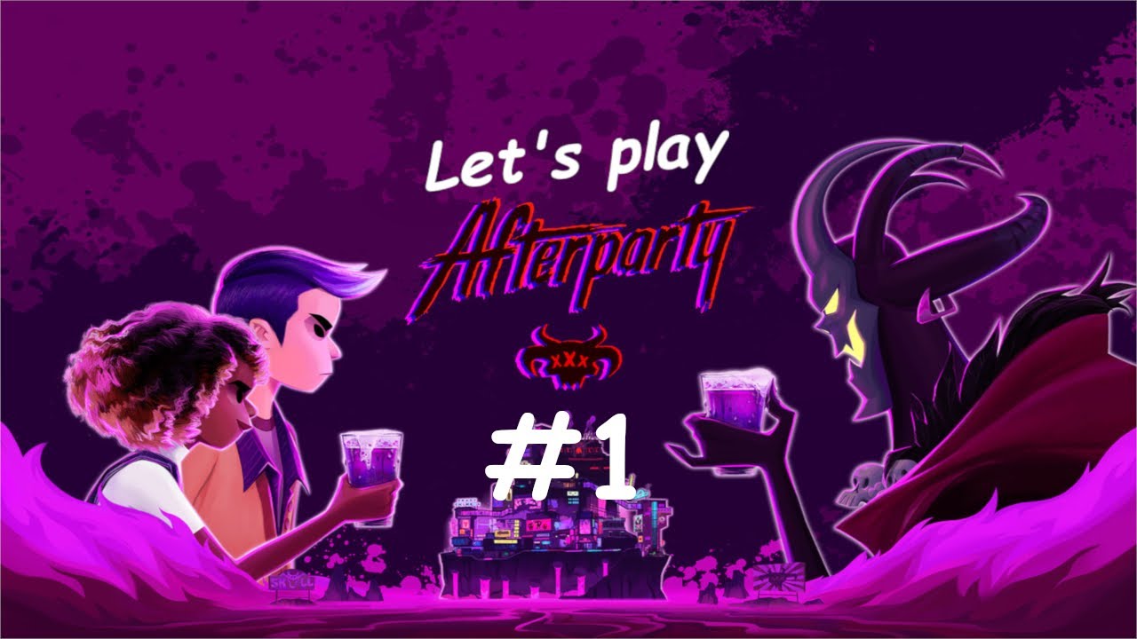 Let's play: Afterparty #1 Witamy w piekle. Godziny urzędowania 9-17