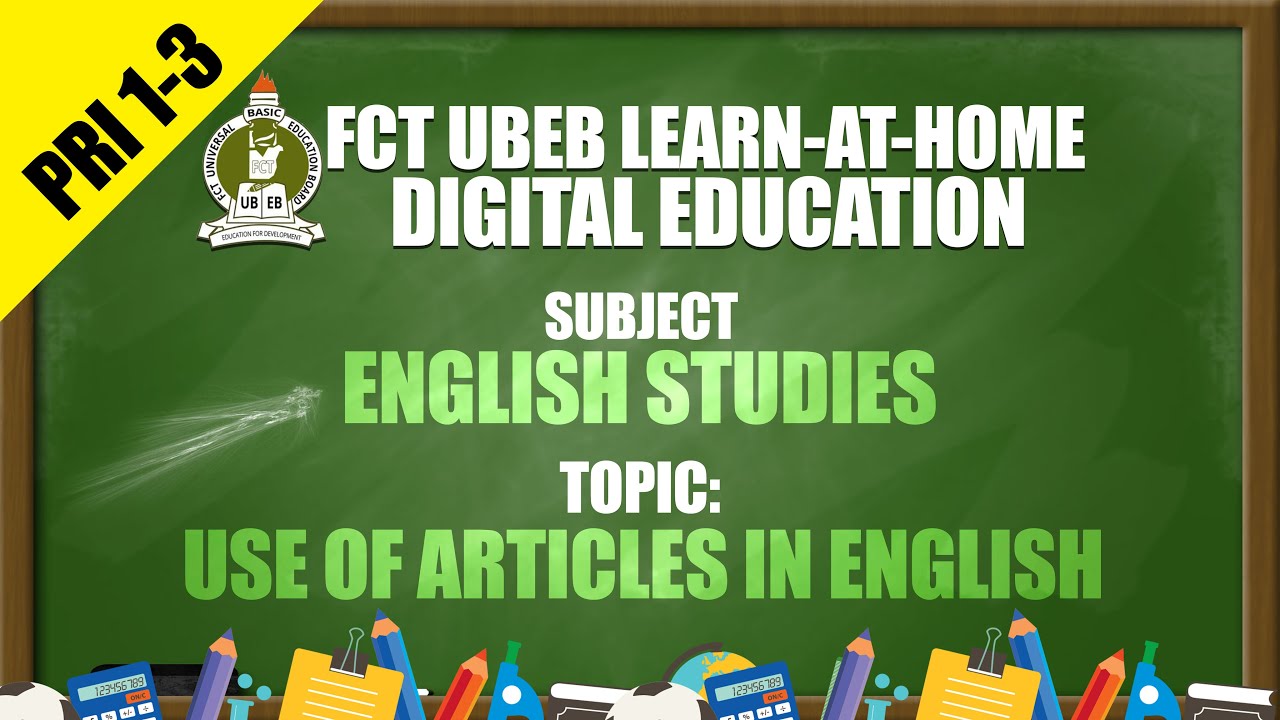ENGLISH LANGUAGE (PRI 1-3) USE OF ARTICLES IN ENGLISH