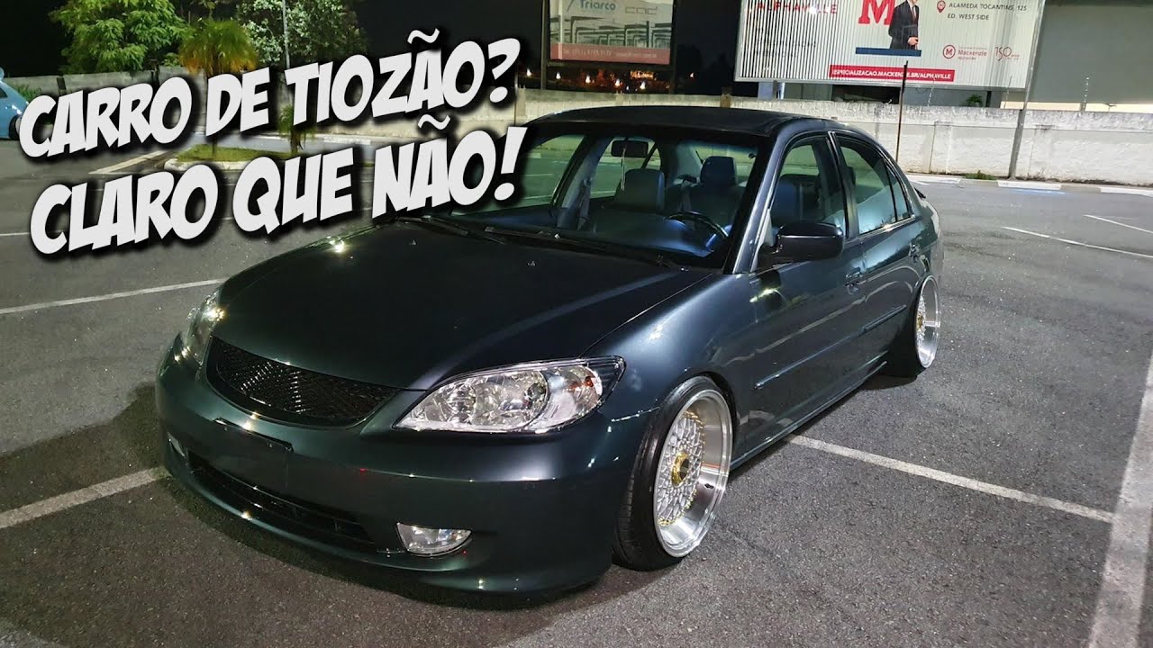 HONDA CIVIC G7 - CHAMA NO PROJETINHO QUE DE TIOZÃO NÃO TEM NADA!