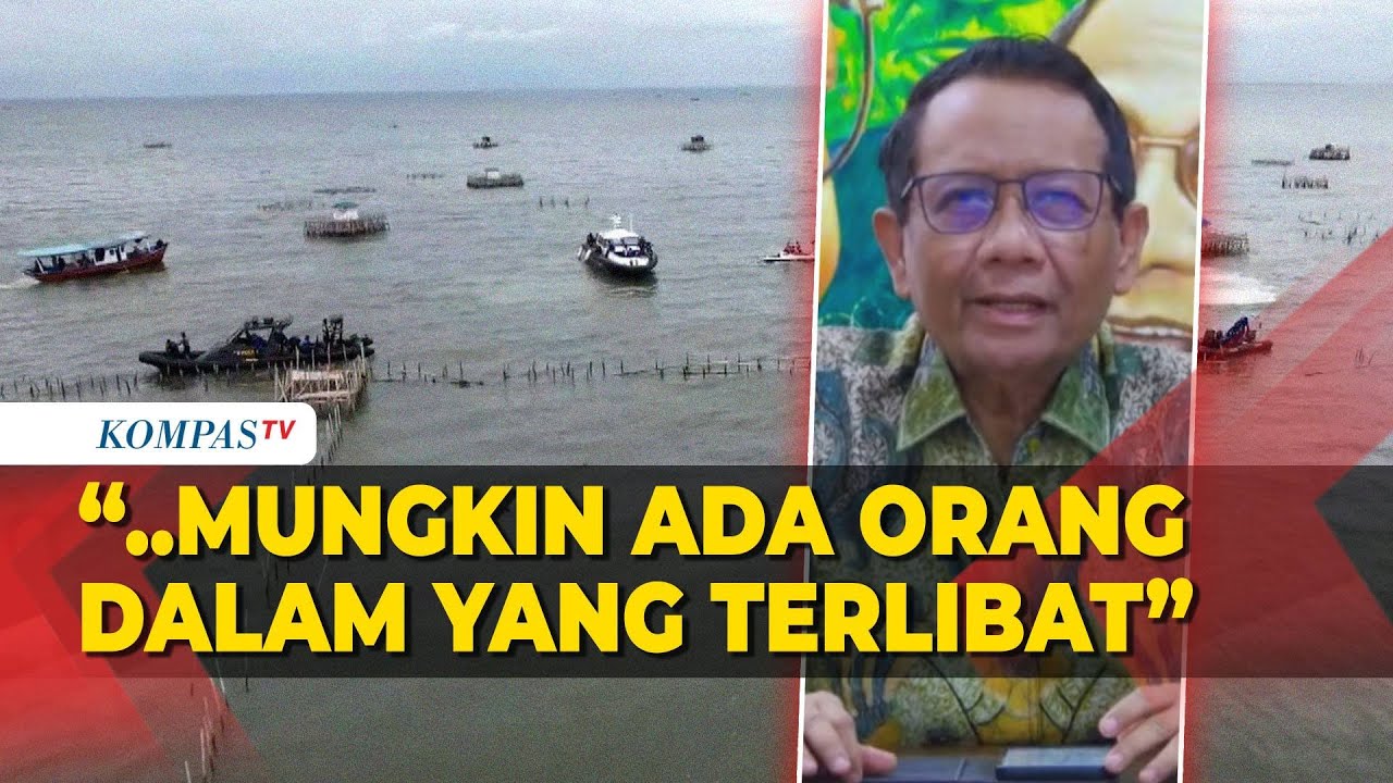 Kasus Pagar Laut Tangerang, Mahfud MD: Penerbitan HGB Harus Diusut Tuntas!