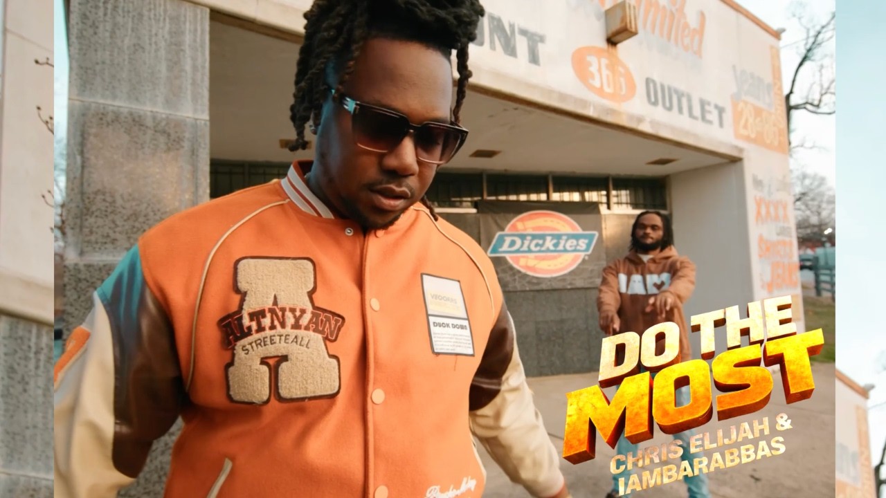 Chris Elijah - Do the Most ft. IAMBARABBAS (Official Visualizer)