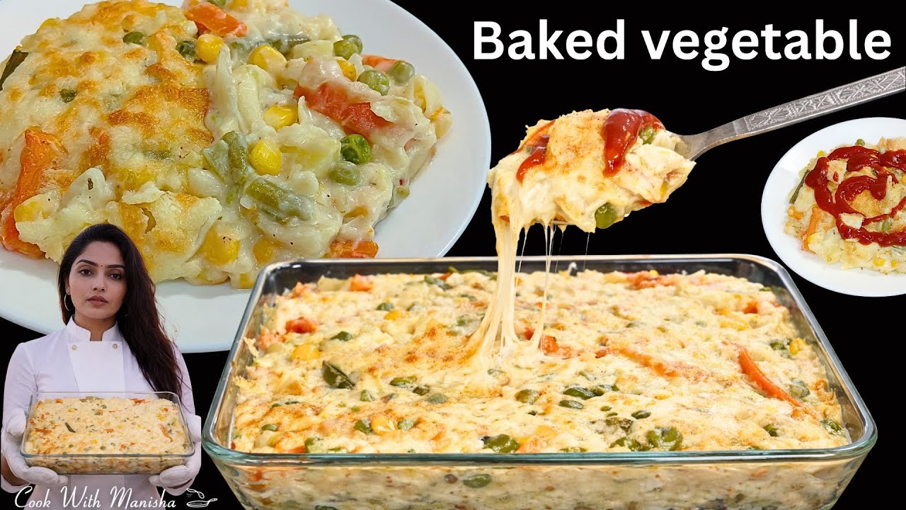 Baked Vegetables with White Sauce | Creamy Veg Gratin Recipe at Home | continental veg recipe | veg