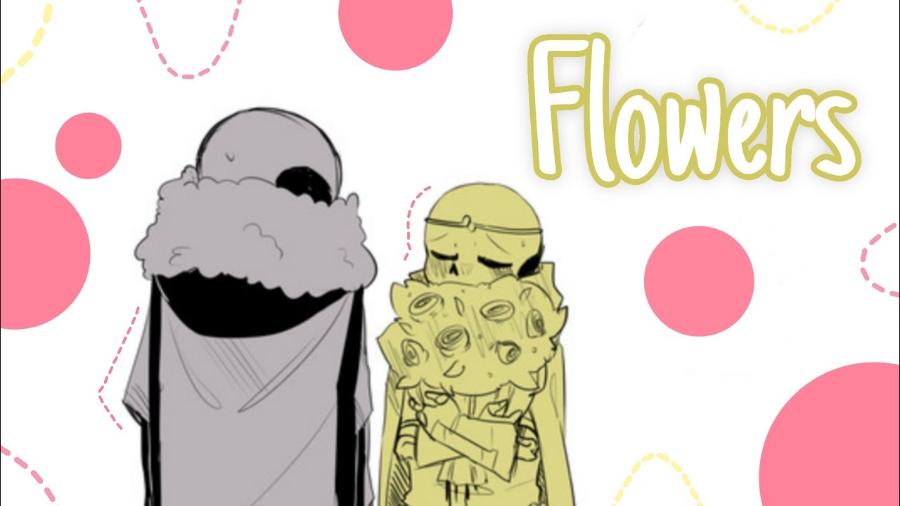 Flowers || Undertale AU Comic Dub || Cream (ft. 