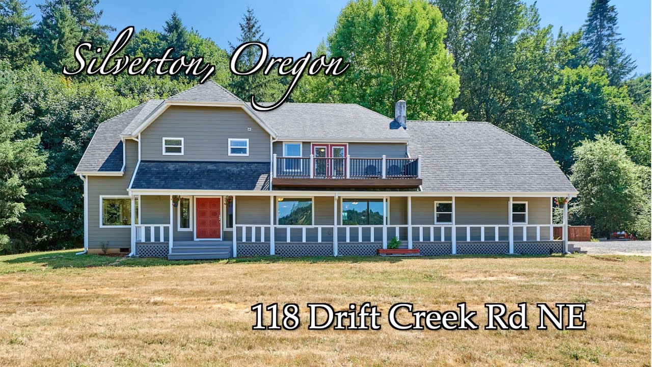 Video of 118 Drift Creek Rd | Silverton, Oregon Real Estate & Homes for Sale