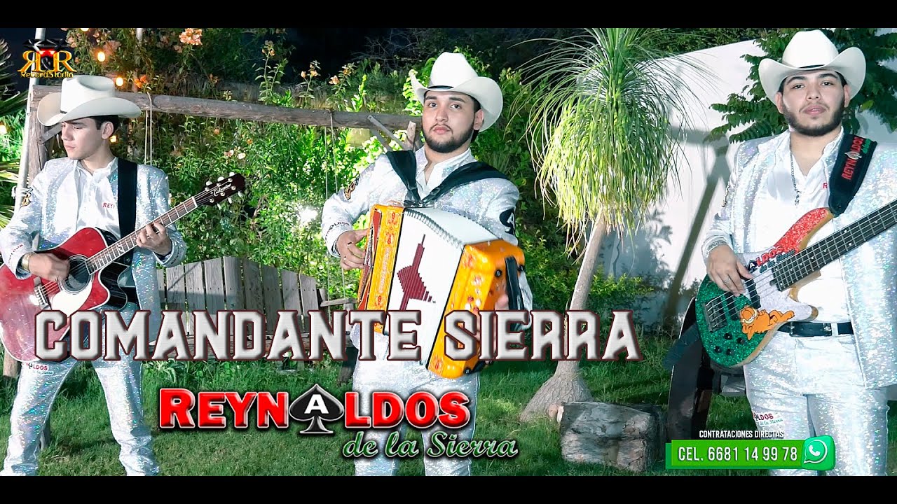 COMANDANTE SIERRA REYNALDOS DE LA SIERRA (Video Oficial)