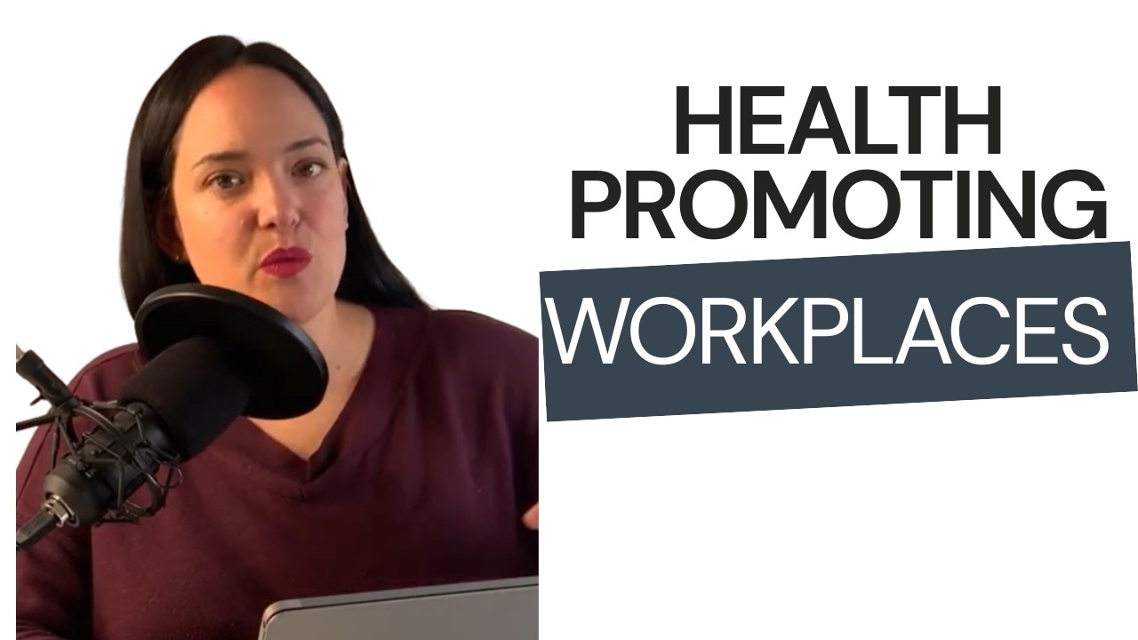 Health Promoting Workplaces