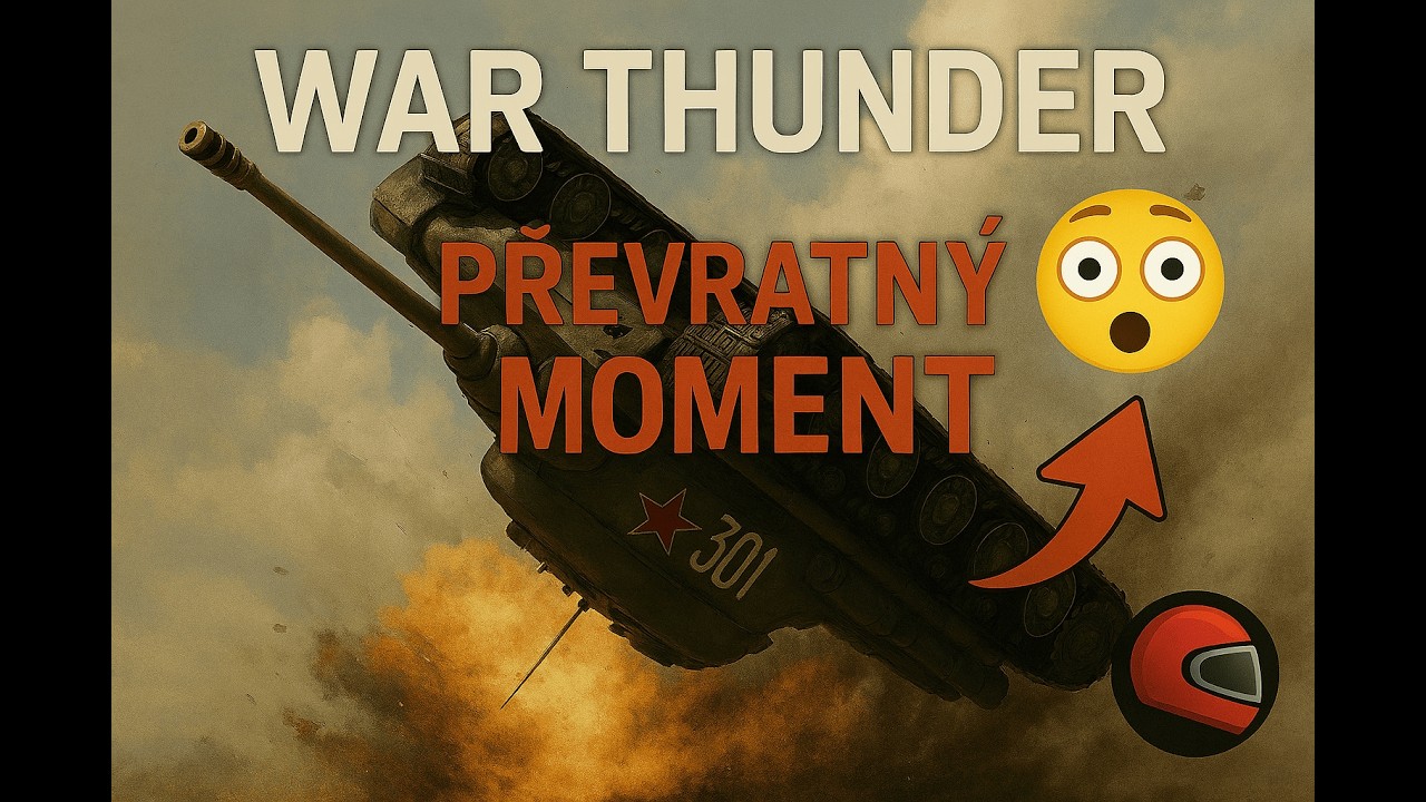 „Finále, které mě úplně otočilo na bok… doslova“ WarThunder - (Rb) - (BR6.7) - (Cz/Sk)