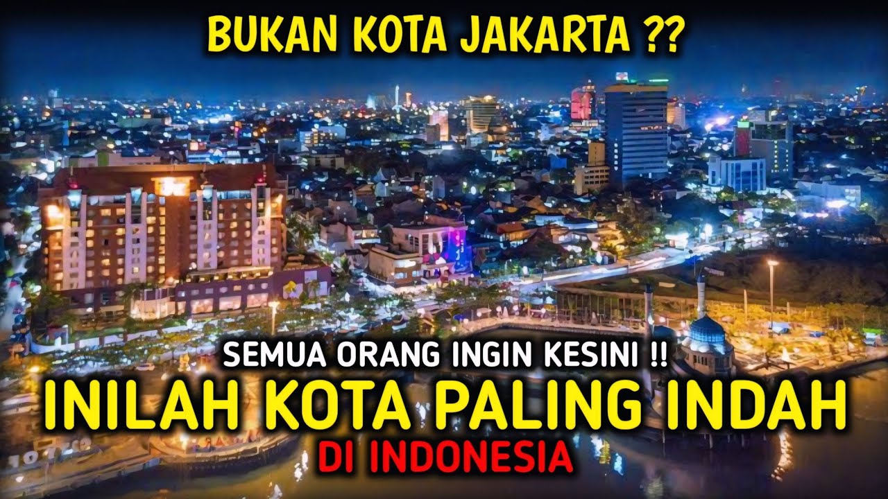 10 Kota TERINDAH di Indonesia Yang Wajib di Kunjungi