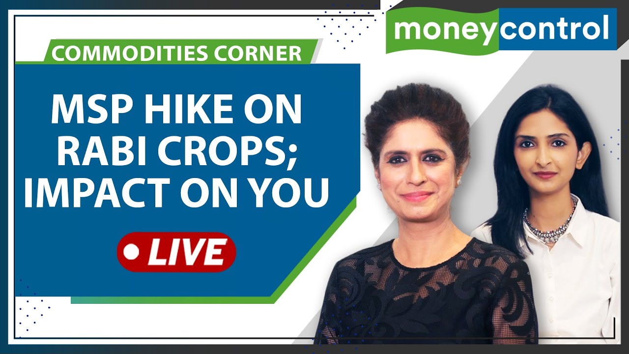 Commodity Live: MSP Hike On Rabi Crops; How Will It Impact You?