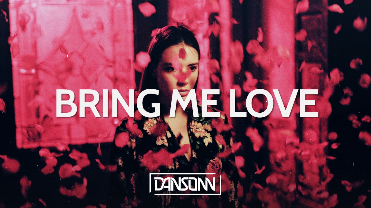 Bring Me Love (With Hook) - Deep Inspiring Pop Beat | Prod. By Zero x Dansonn