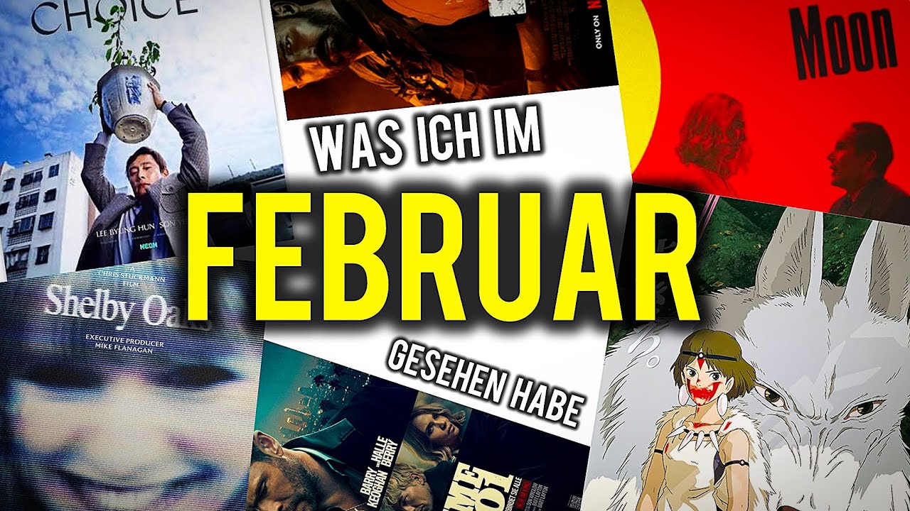 Was ich im FEBRUAR (und Januar) gesehen habe
