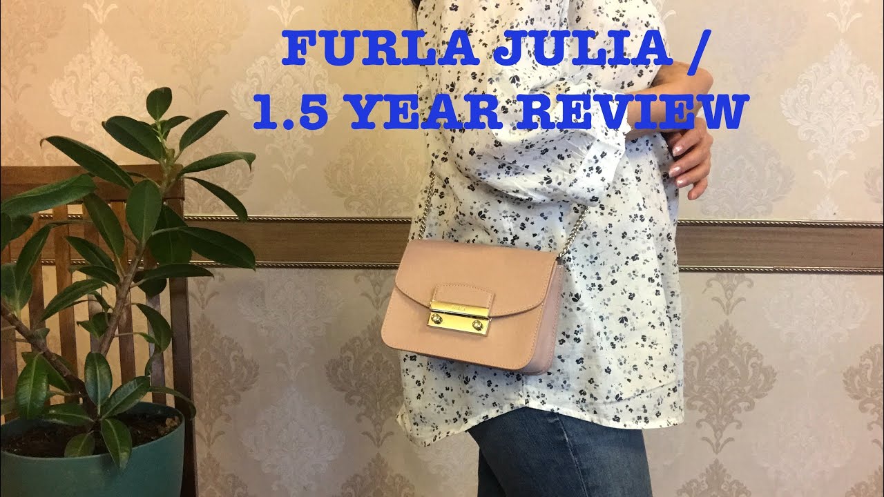 FURLA / MY JULIA BAG / 1.5 YEAR REVIEW / WEAR & TEAR