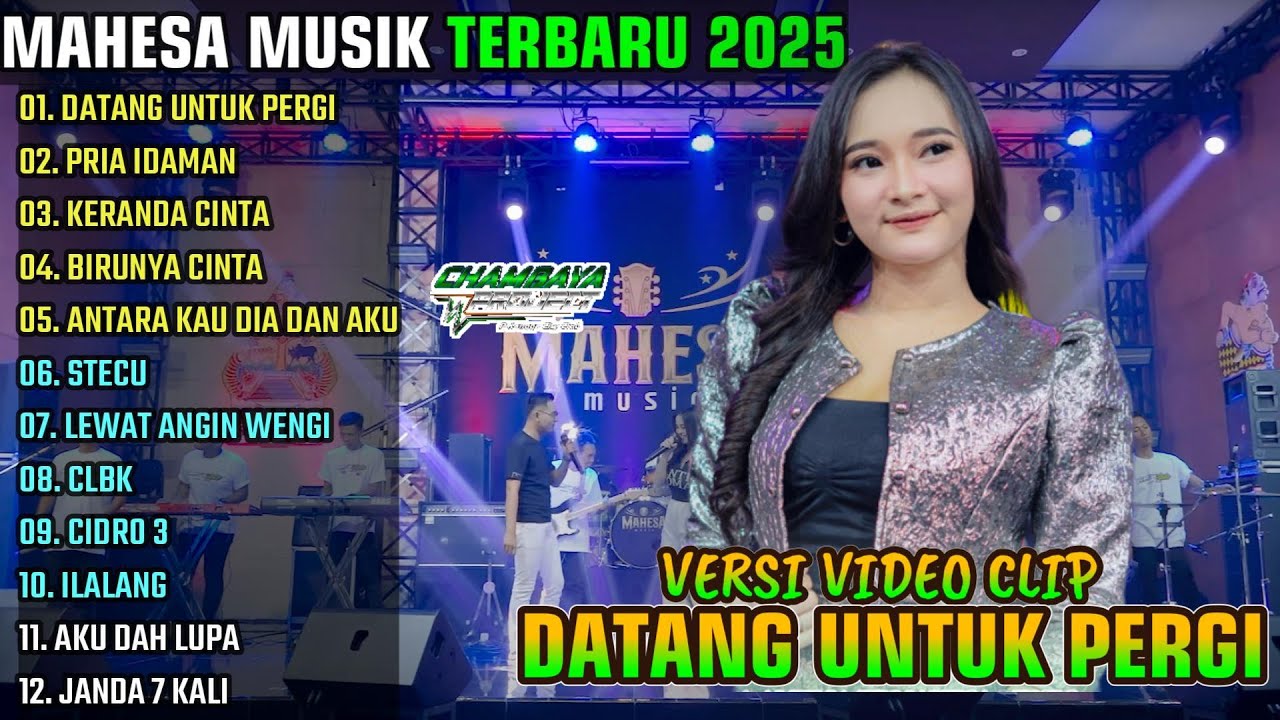 DATANG UNTUK PERGI - PRIA IDAMAN - KERANDA CINTA || MAHESA MUSIK FULL ALBUM TERBARU 2025