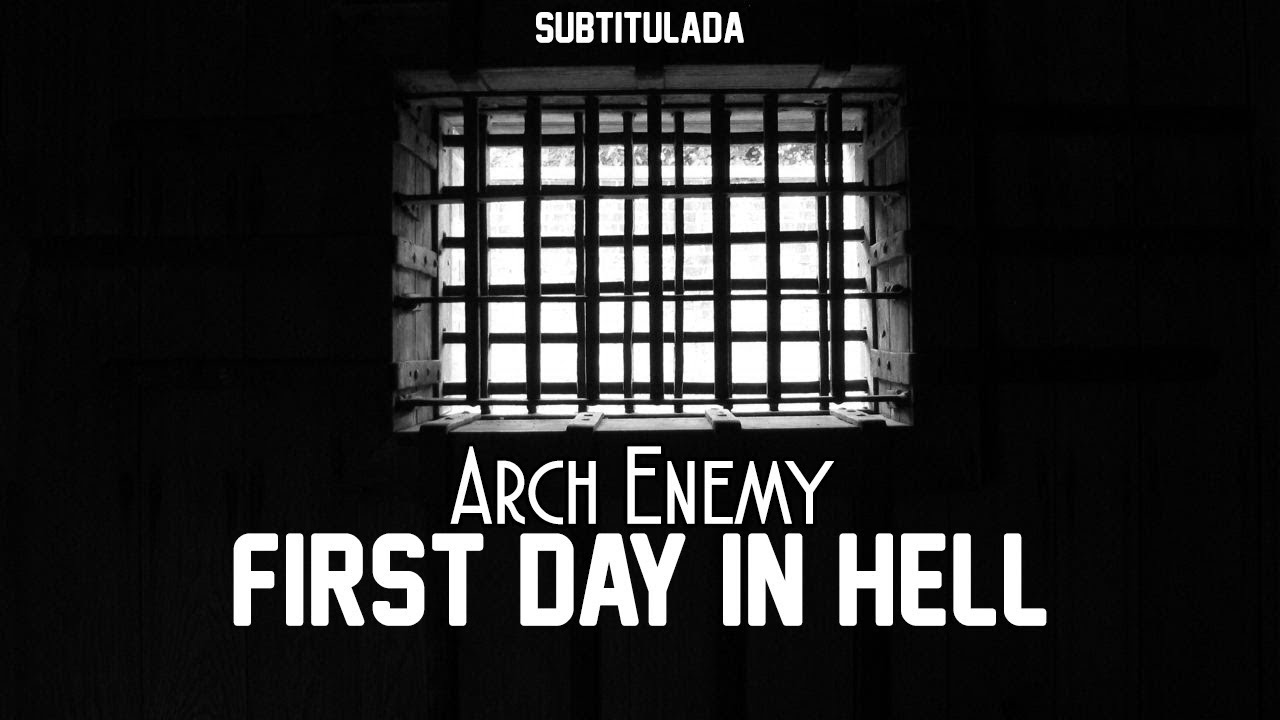 Arch Enemy - First Day In Hell | SUBTITULADA EN ESPAÑOL